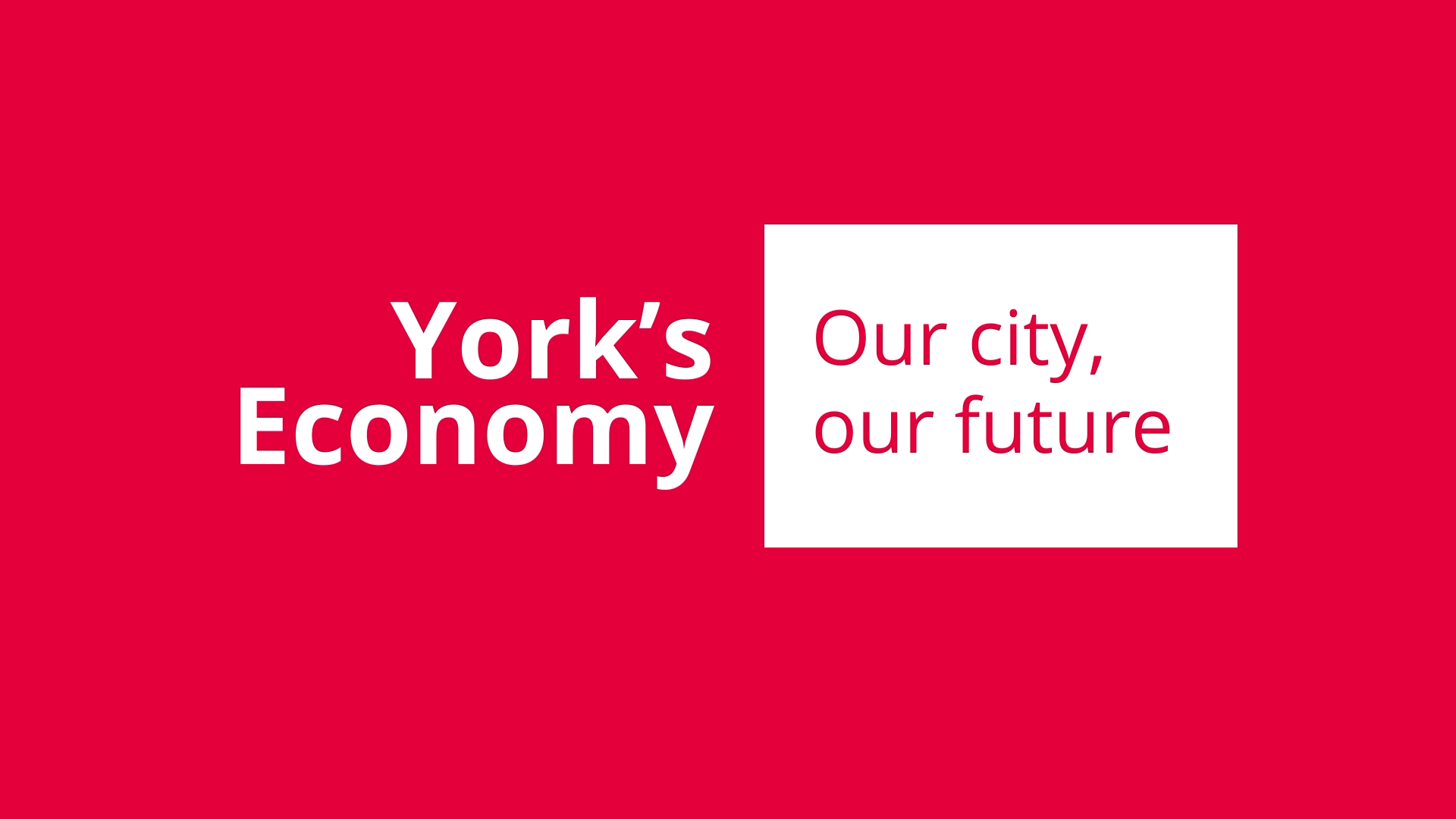Our city, our future
